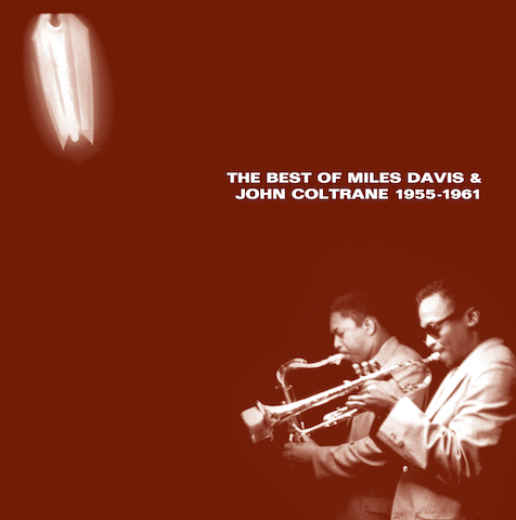 Miles Davis & John Coltrane – The Best Of Miles Davis & John Coltrane (1955–1961) · Vinilo Negro 2LP