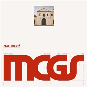 Arde Bogotá - Manufacturas del Club de la Gente Sola - vinilo Premium Limitado