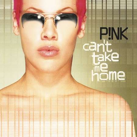 P!nk – Can't Take Me Home · Vinilo Negro 2LP